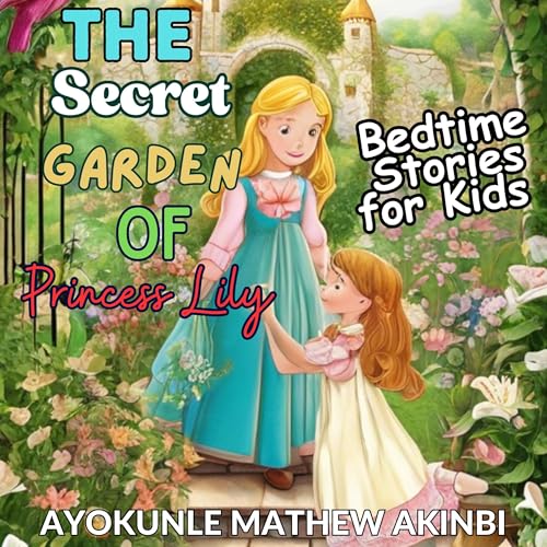 The Secret Garden of Princess Lily