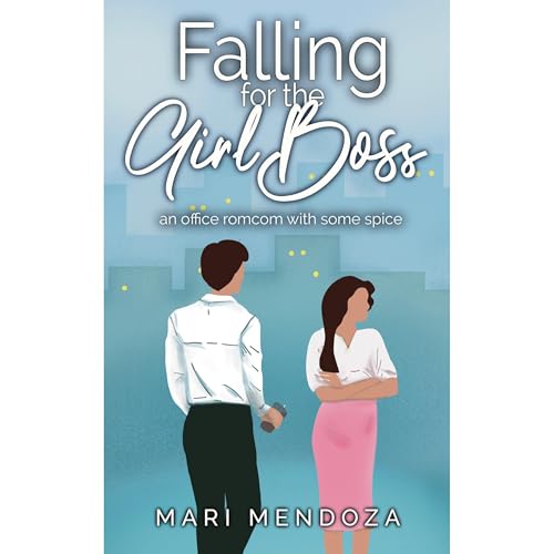 Falling for the Girl Boss by Mari Mendoza