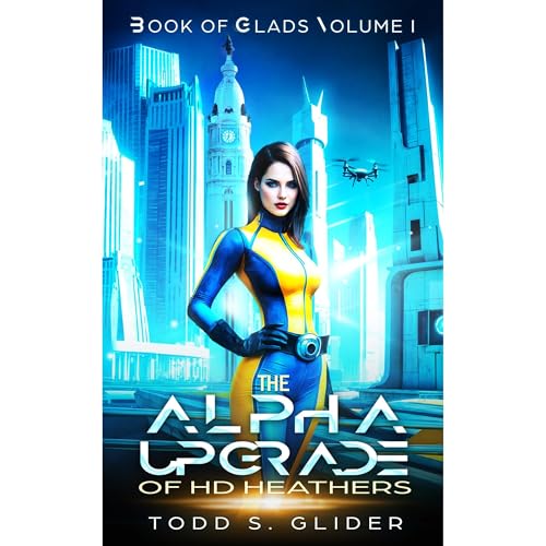 The Alpha Upgrade of HD Heathers by Todd Glider