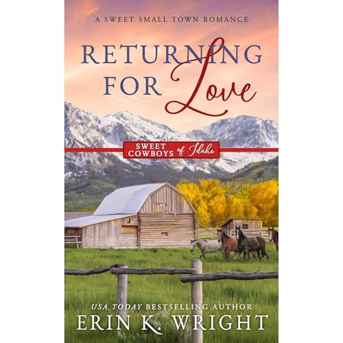 Returning for Love by Erin K. Wright