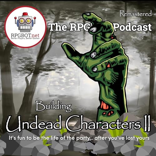 BUILDING UNDEAD CHARACTERS II (Remastered) - It's fun to be the life of the party...after you've lost yours by Unknown