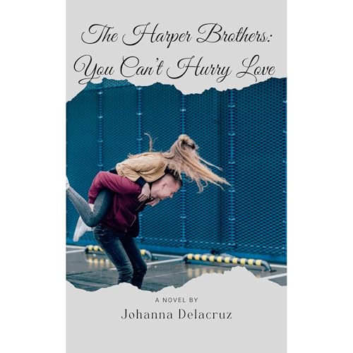 The Harper Brothers You Can't Hurry Love