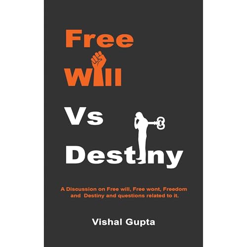 Freewill Vs Destiny