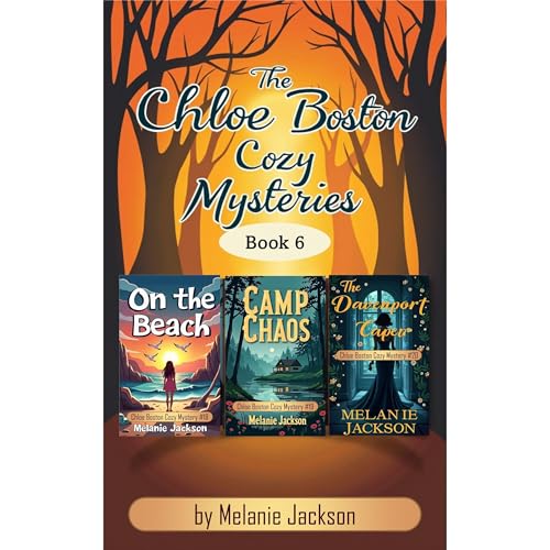 The Chloe Boston Cozy Mysteries Book 6 by Melanie Jackson