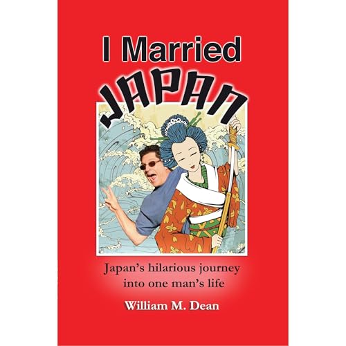 I Married Japan by William Dean