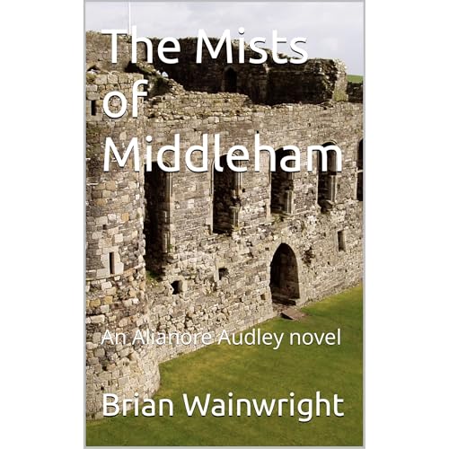 The Mists of Middleham by Brian Wainwright