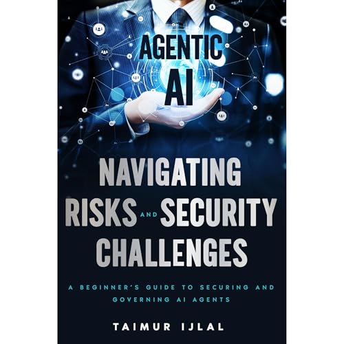 Agentic AI: Navigating Risks and Security Challenges