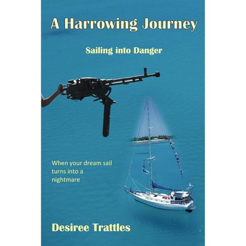 A Harrowing Journey by Desiree Trattles