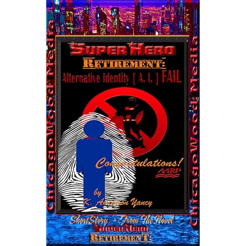 SuperHero - Retirement: Alternative Identity [ A. I. ] FAIL
