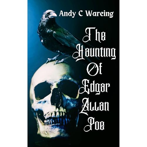 The Haunting of Edgar Allan Poe