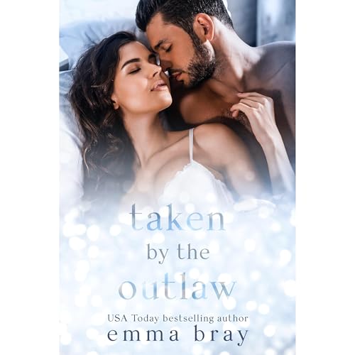 Taken by the Outlaw by Emma Bray