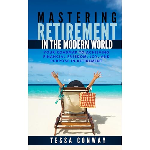 Mastering Retirement in the Modern World