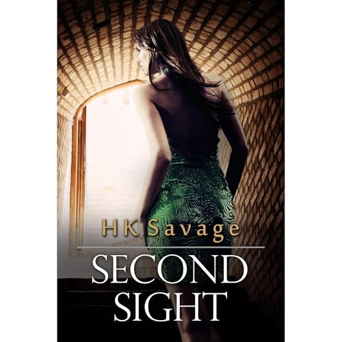 Second Sight by HK Savage