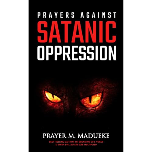 Prayers against Satanic Oppression