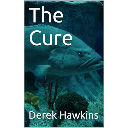 The Cure by Derek Hawkins