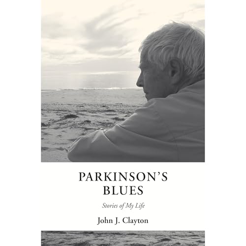 Parkinson's Blues by John J. Clayton