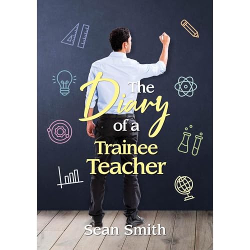 The diary of a trainee teacher
