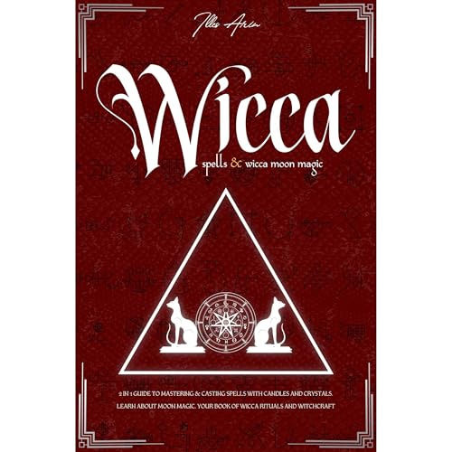 WICCA SPELLS & WICCA MOON MAGIC