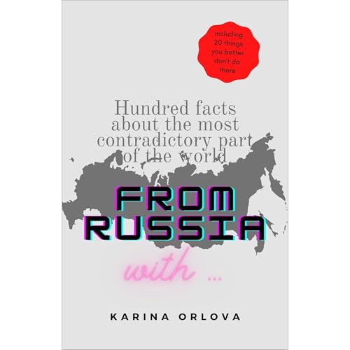 From Russia With ... by Karina Orlova