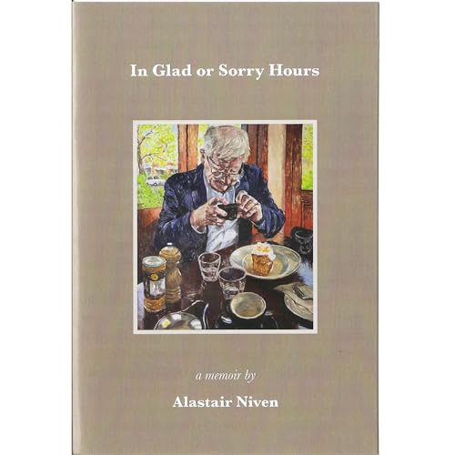 In Glad or Sorry Hours by Alastair Niven