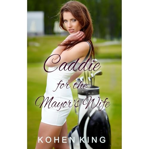 Caddie for the Mayor's Wife