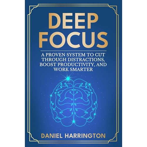 Deep Focus by Daniel Harrington