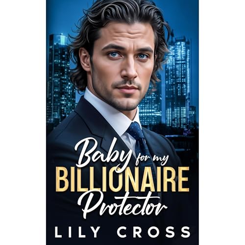 Baby for My Billionaire Protector