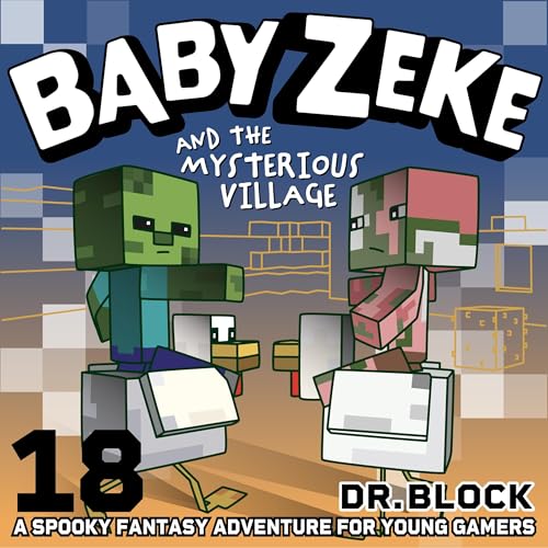 Baby Zeke and the Mysterious Village