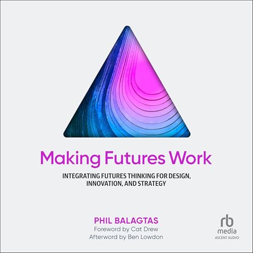 Making Futures Work by Phil Balagtas