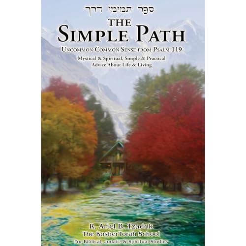 The Simple Path by R. Ariel B. Tzadok