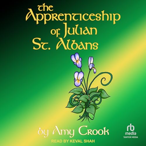 The Apprenticeship of Julian St. Albans