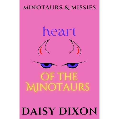 Heart of the Minotaurs by Daisy Dixon