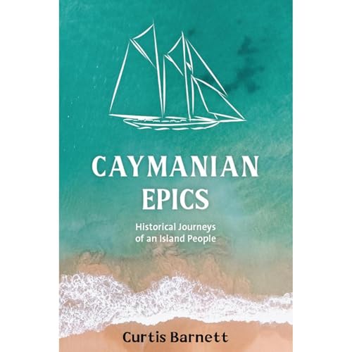 Caymanian Epics by Curtis Barnett