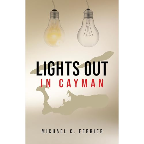Lights Out in Cayman by Michael Ferrier