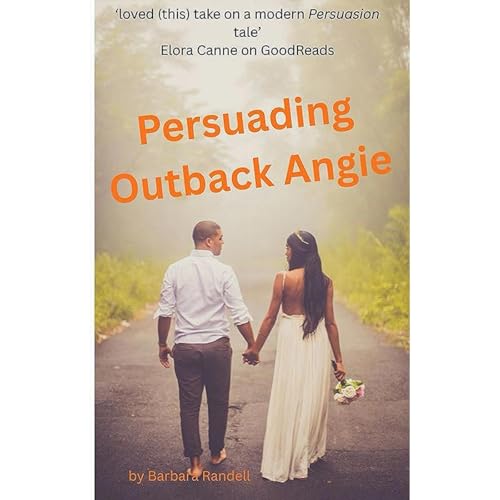 Persuading Outback Angie by Barbara Randell
