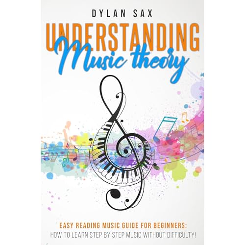 Understanding music theory by Dylan Sax