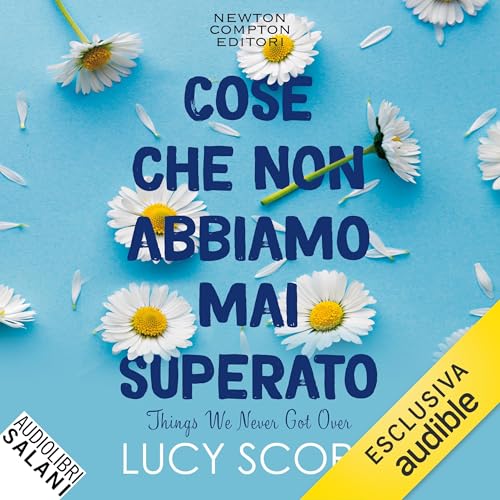 Cose che non abbiamo mai superato