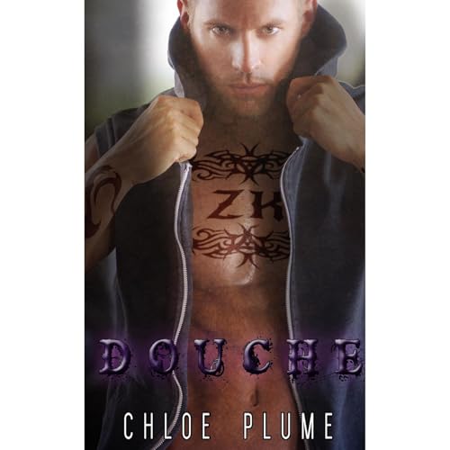 Douche: A Bad Boy Stepbrother Romance by Chloe Plume
