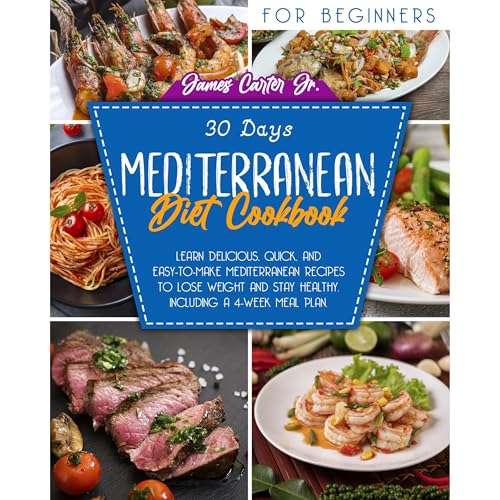 30-DAY MEDITERRANEAN DIET COOKBOOK FOR BEGINNERS