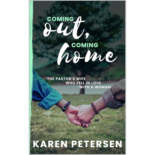 Coming Out Coming Home by Karen Petersen