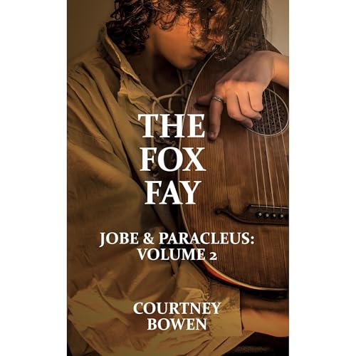 The Fox Fay by Courtney Bowen