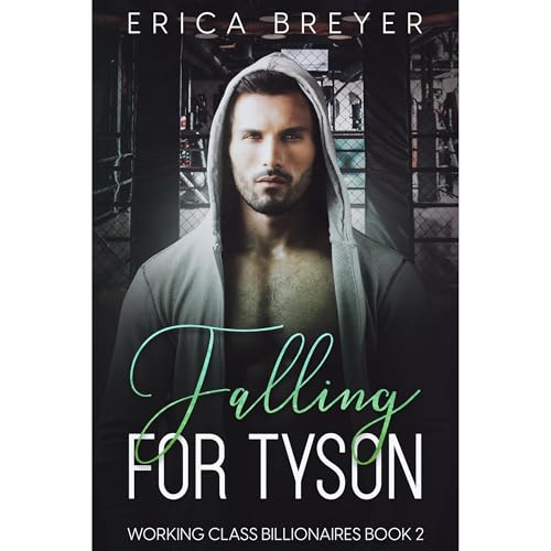 Falling for Tyson by Erica Breyer