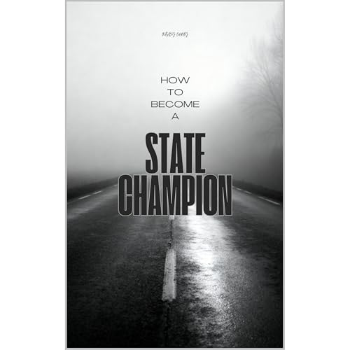 How to Become a State Champion