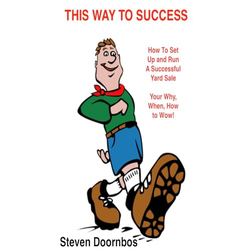 THIS WAY TO SUCCESS by Steven Doornbos