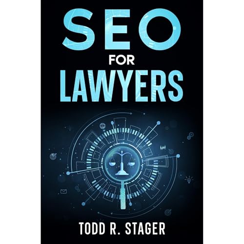 SEO for LAWYERS by TODD STAGER