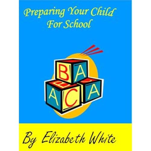 Preparing your Child for School; Reading ,Writing, Math and Craft activities for young children.