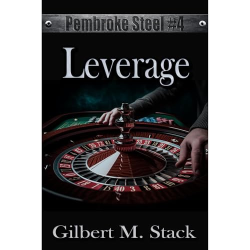 Leverage by Gilbert M. Stack