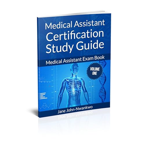 Medical Assistant Certification Study Guide Volume 1 by Jane John-Nwankwo RN MSN