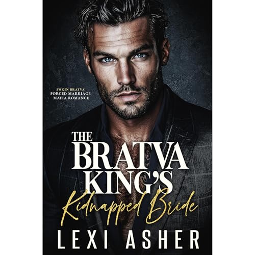 The Bratva King’s Kidnapped Bride