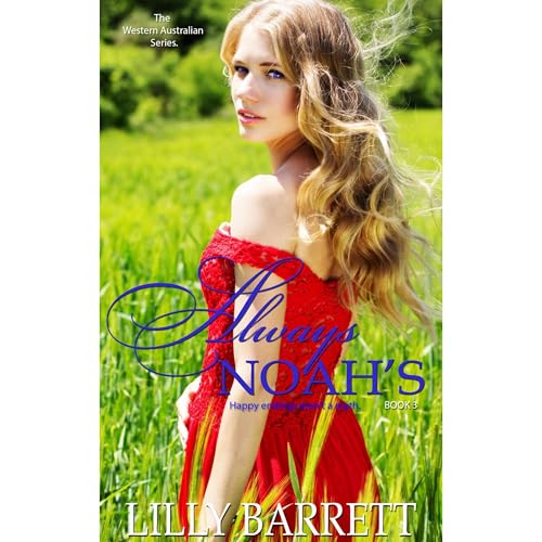 Always Noah's by Lilly Barrett